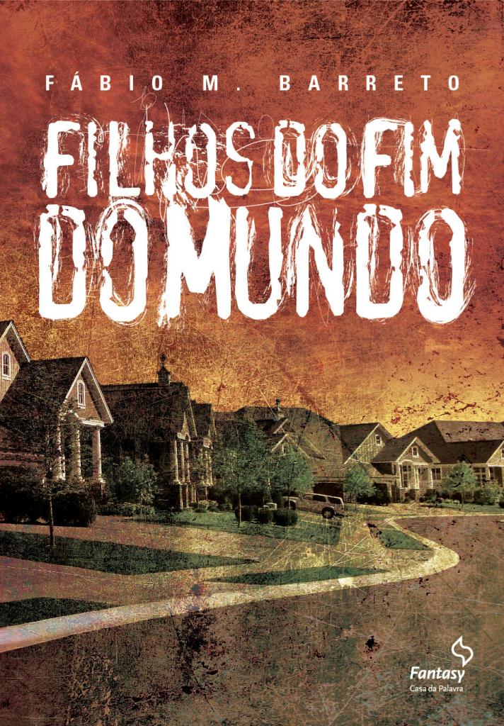 CapaFilhosdoFimdoMundo-FabioMBarreto_zps32937237