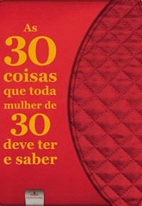 AS_30_COISAS_QUE_TODA_MULHER_DE_30_DEVE__1375829763P