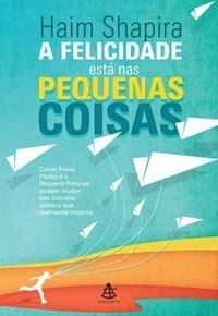 A_FELICIDADE_ESTA_NAS_PEQUENAS_1432733097453289SK1432733097B