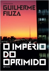 portada_o-imperio-do-oprimido_guilherme-fiuza_201610101549