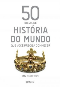 50_ideias_de_historia_do_mundo_1459975912576522sk1459975912b