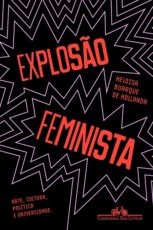 explosão feminista Heloísa buarque de hollanda