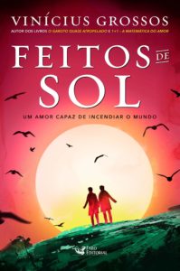 Feitos de Sol Vinicius Grossos